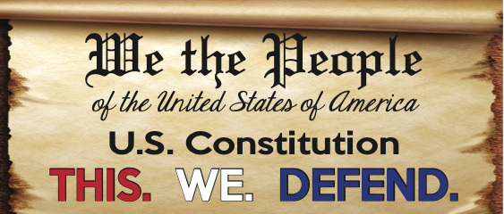 We the People of the United States of America — U.S. Constitution: This. We. Defend.